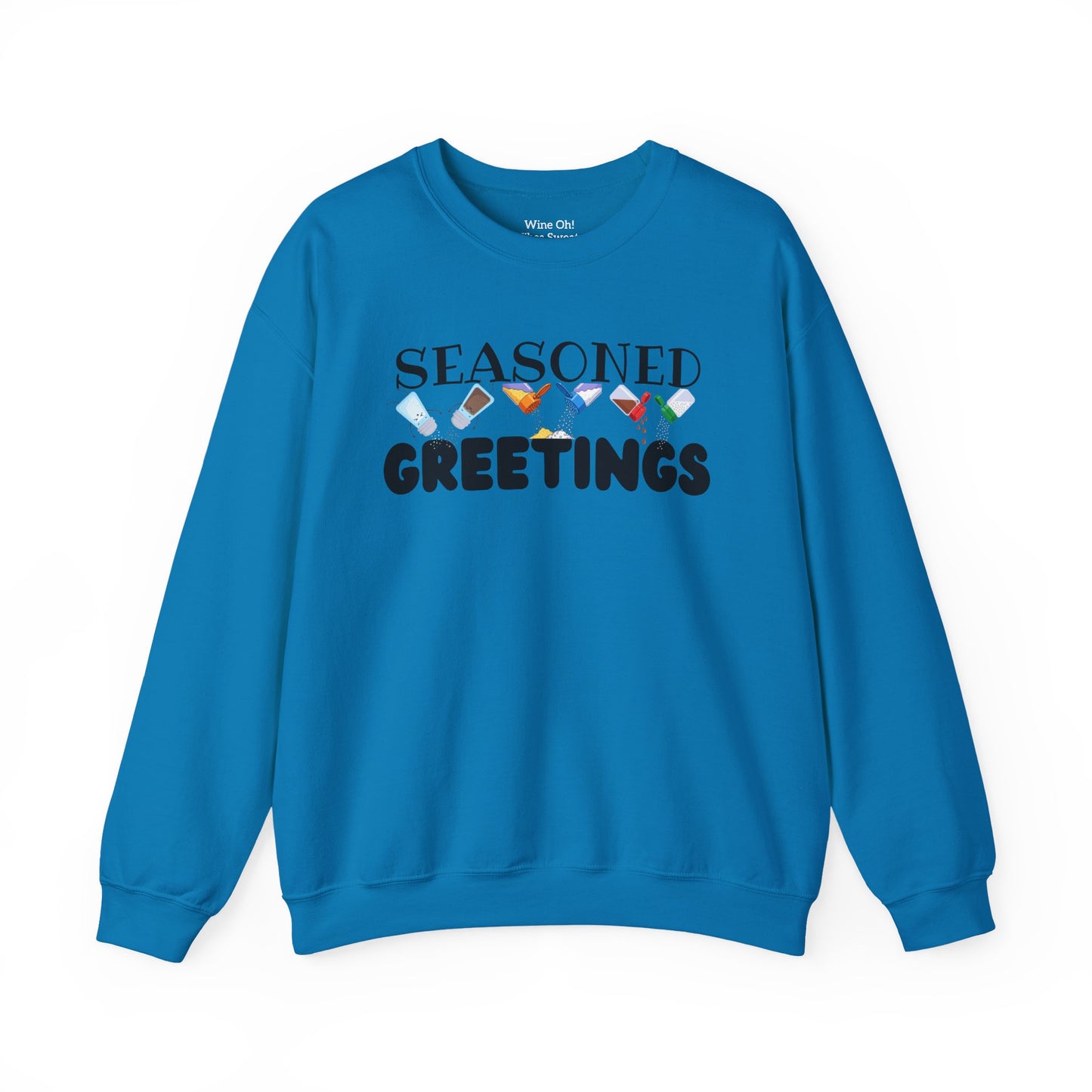 Seasoned Greetings Sweatshirt