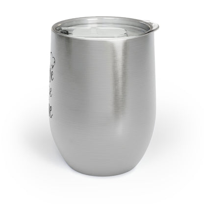 Chill Wine Tumbler