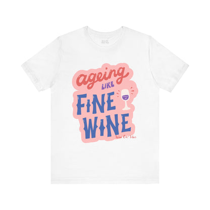 Aging Like Fine Wine