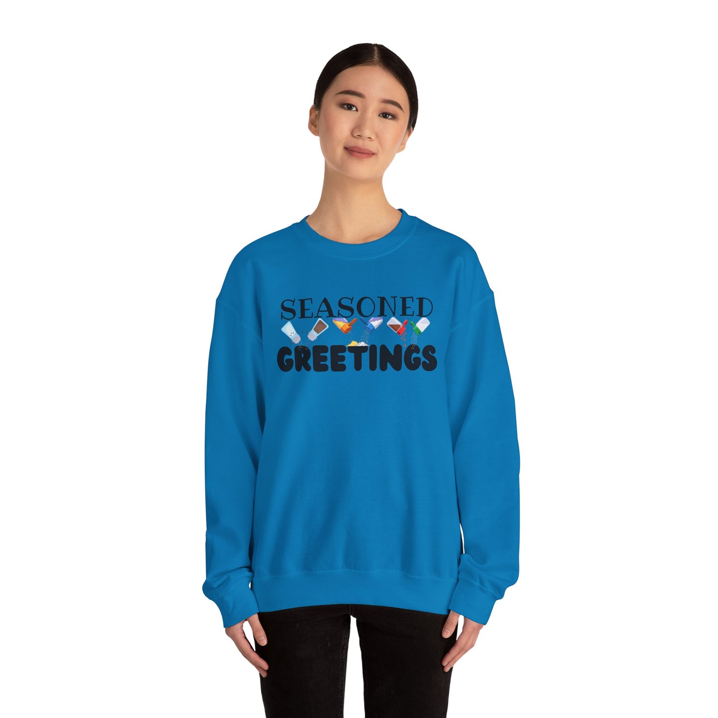 Seasoned Greetings Sweatshirt