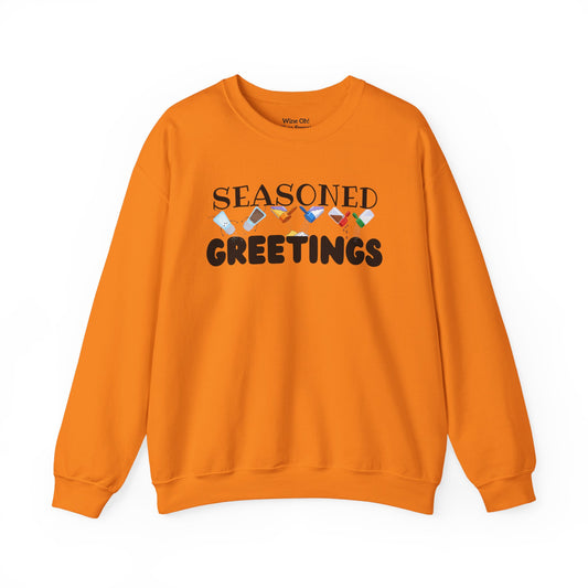 Seasoned Greetings Sweatshirt