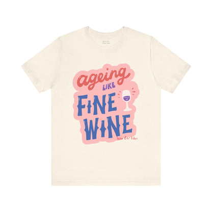 Aging Like Fine Wine