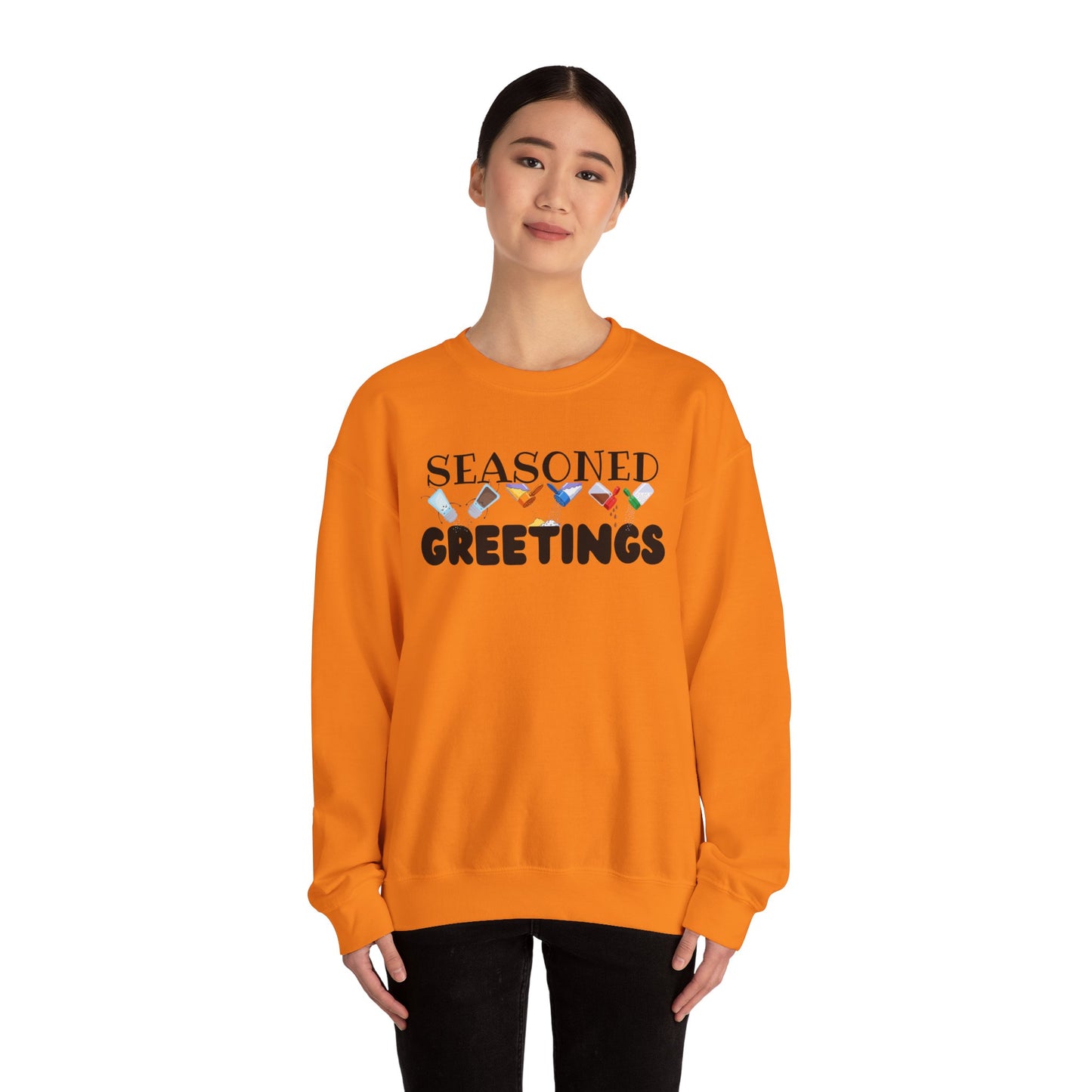 Seasoned Greetings Sweatshirt
