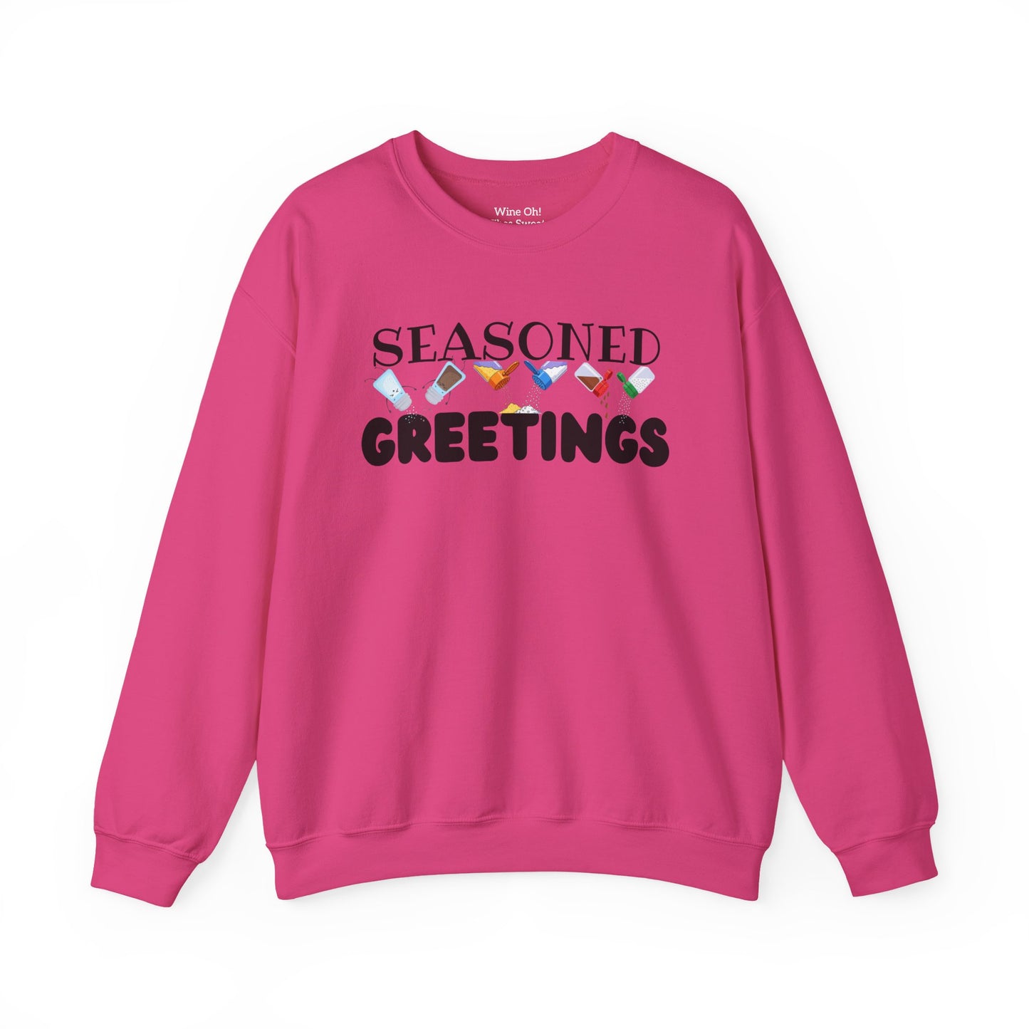 Seasoned Greetings Sweatshirt