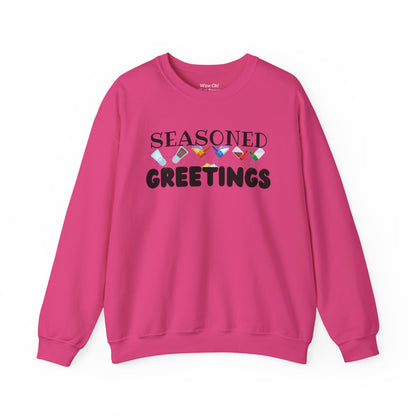 Seasoned Greetings Sweatshirt