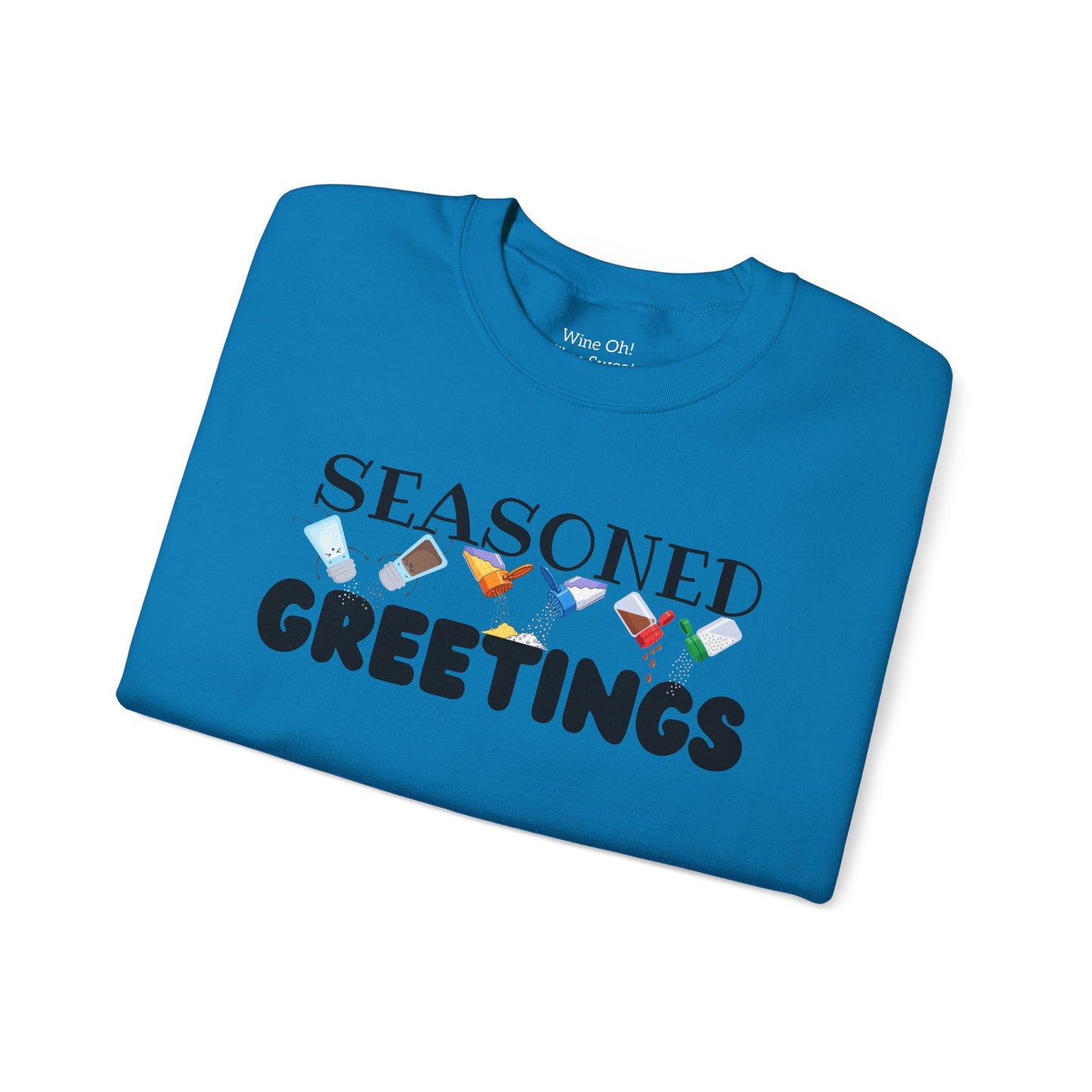 Seasoned Greetings Sweatshirt