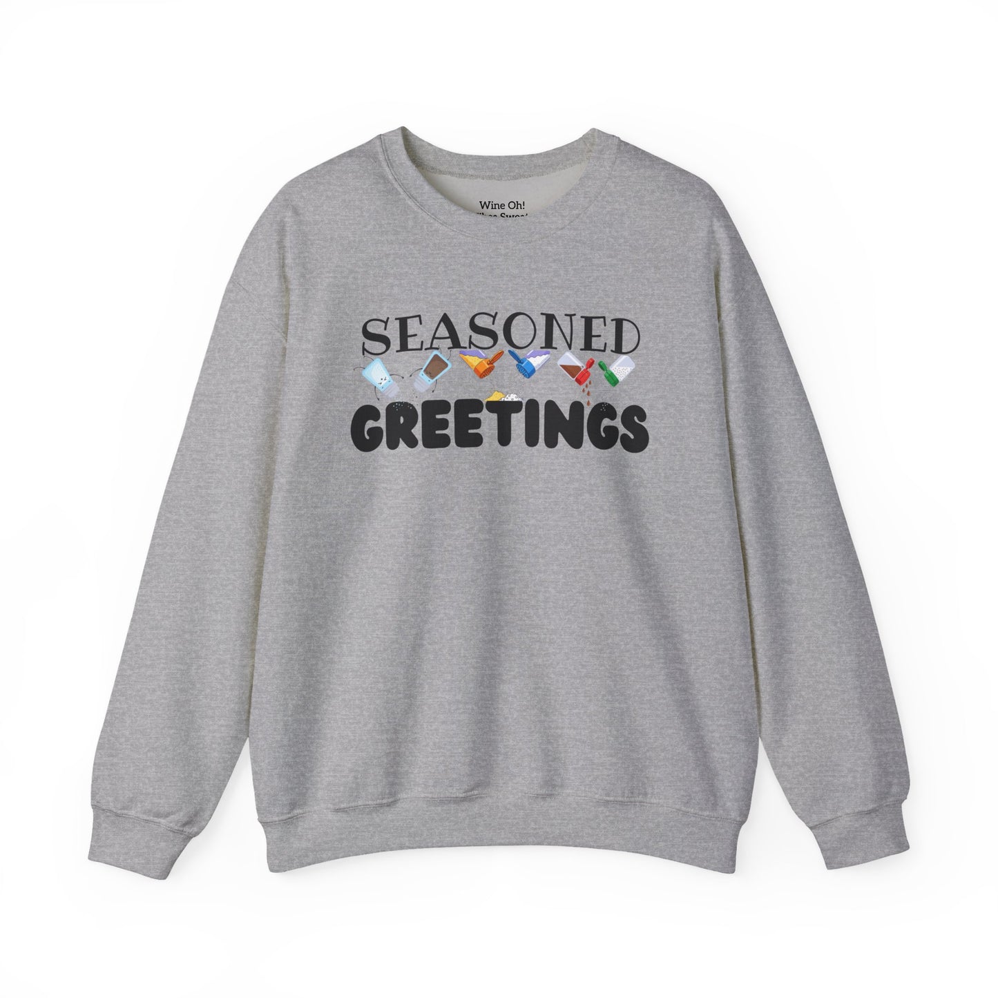 Seasoned Greetings Sweatshirt