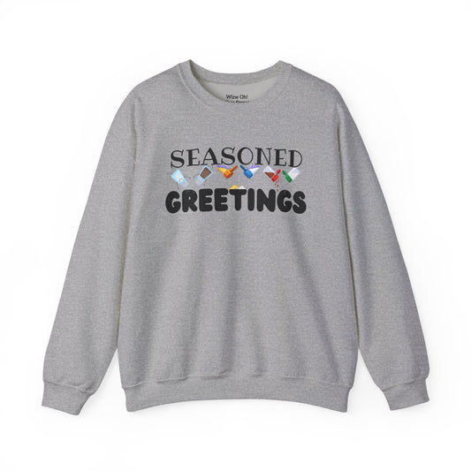 Seasoned Greetings Sweatshirt