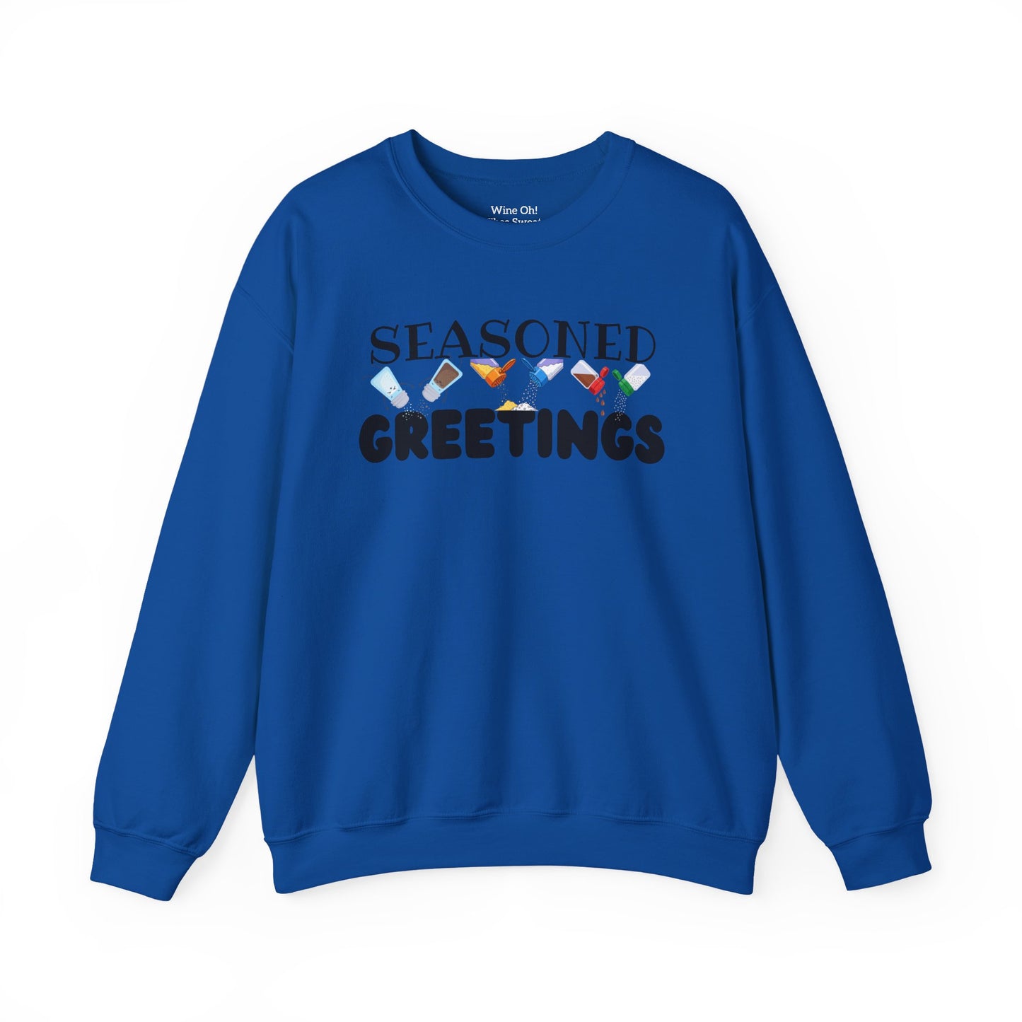 Seasoned Greetings Sweatshirt