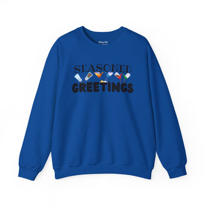 Seasoned Greetings Sweatshirt