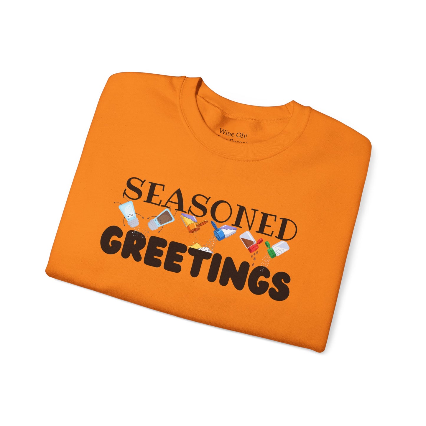 Seasoned Greetings Sweatshirt