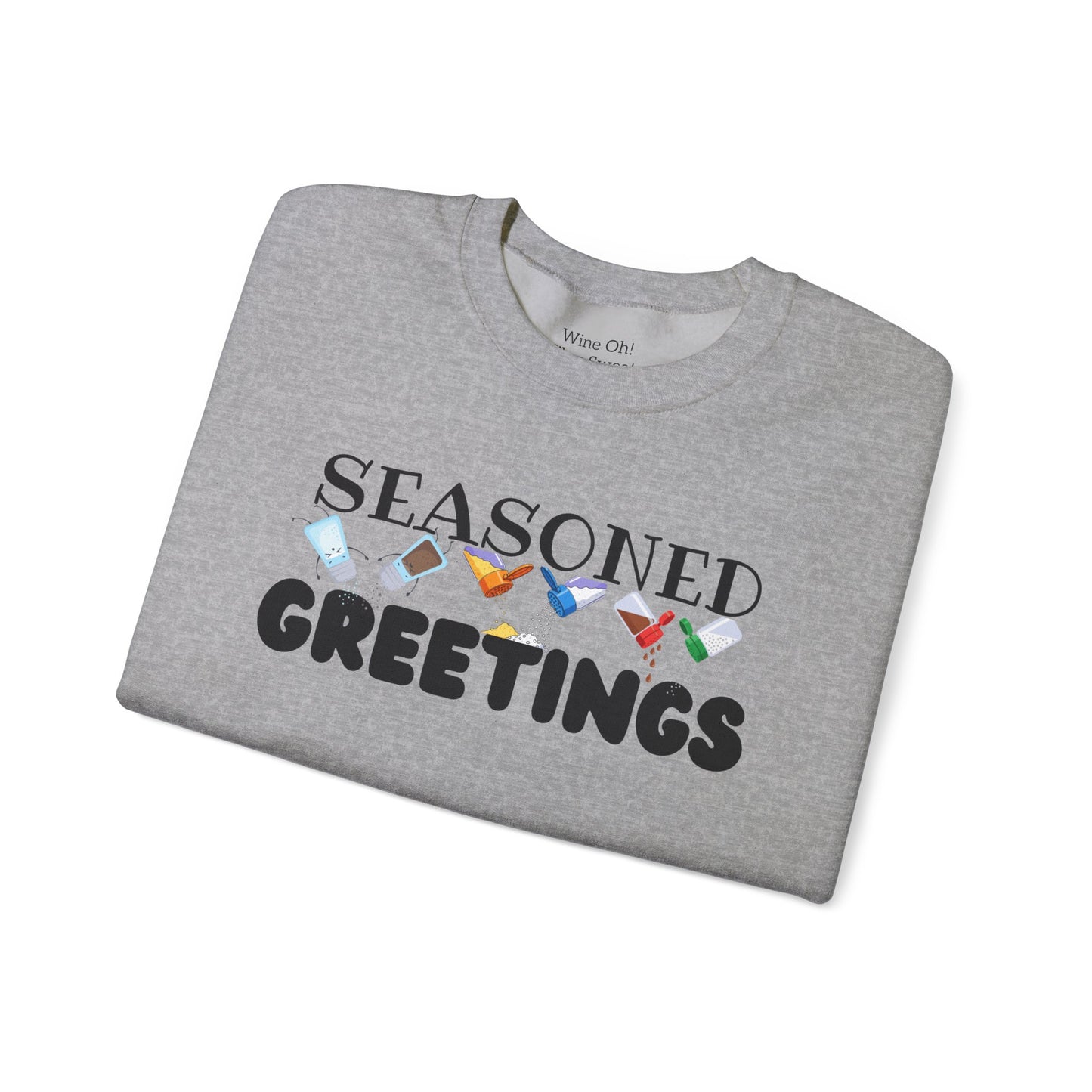 Seasoned Greetings Sweatshirt