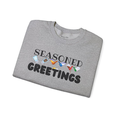 Seasoned Greetings Sweatshirt