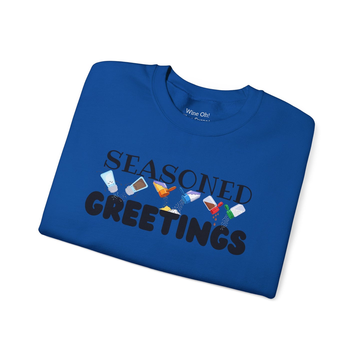 Seasoned Greetings Sweatshirt
